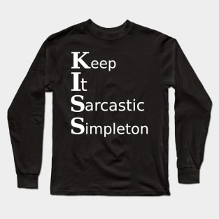 Keep it... Long Sleeve T-Shirt